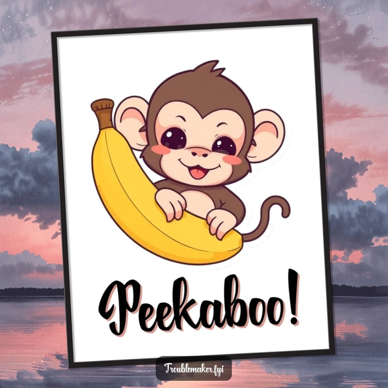 Funny Poster: A cute troublemaker monkey peeks from behind a banana, looking playful and sly.