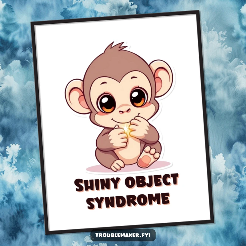 Funny poster artwork of a monkey with sparkling, knowing eyes, carefully hiding a shiny object, representing playful cunning and prized possessions.