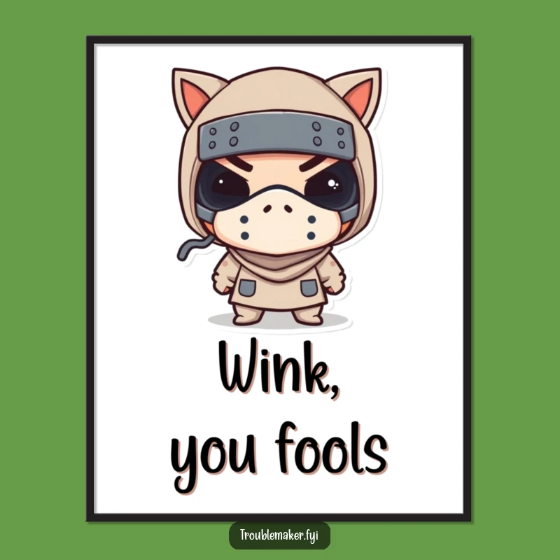 Funny Bandit Mask Wink Poster a Hilarious Piece of Wall Art