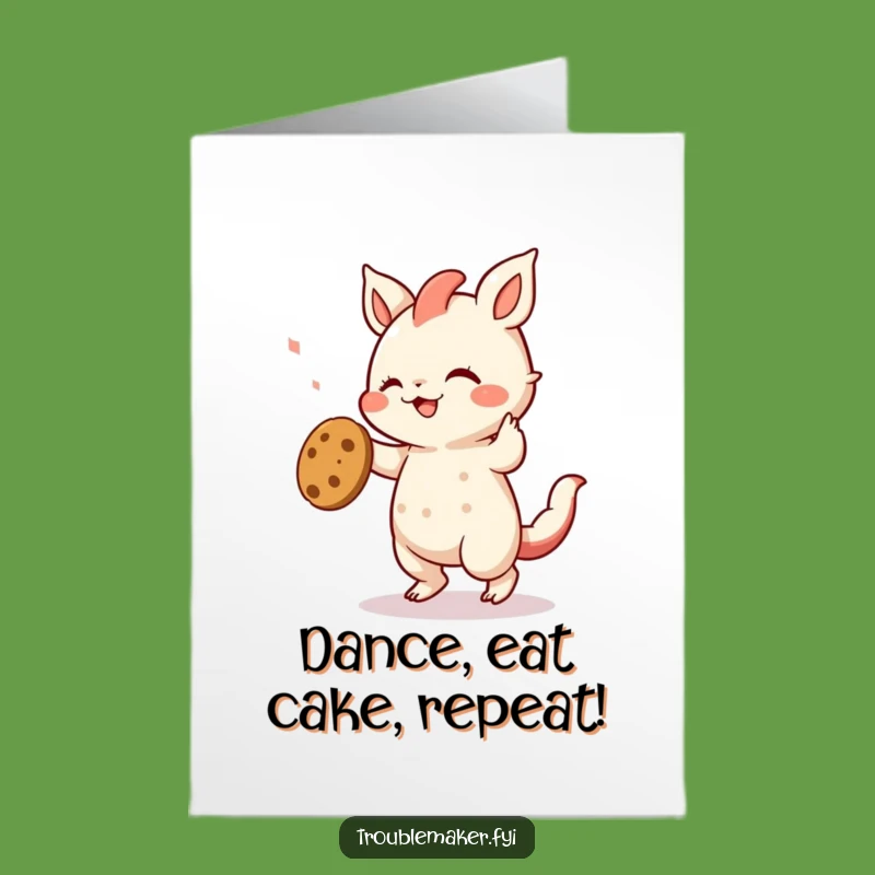 Free Printable Funny Birthday Card: Cookie Dance Creature, Hilarious Downloadable Gift