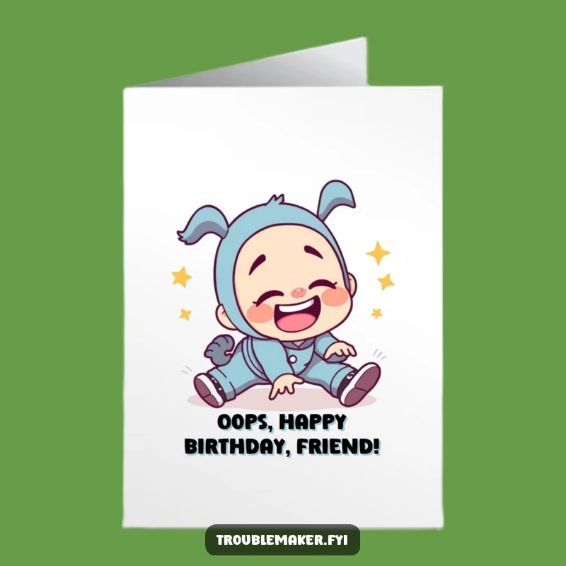 Free Printable Funny Birthday Card: Troublemaker Trip Humor Greeting