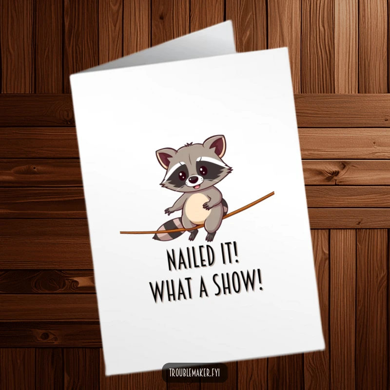 Funny Free Printable Congrats Card: A raccoon humorously navigates a tightrope, symbolizing reaching goals with skill and laughter.