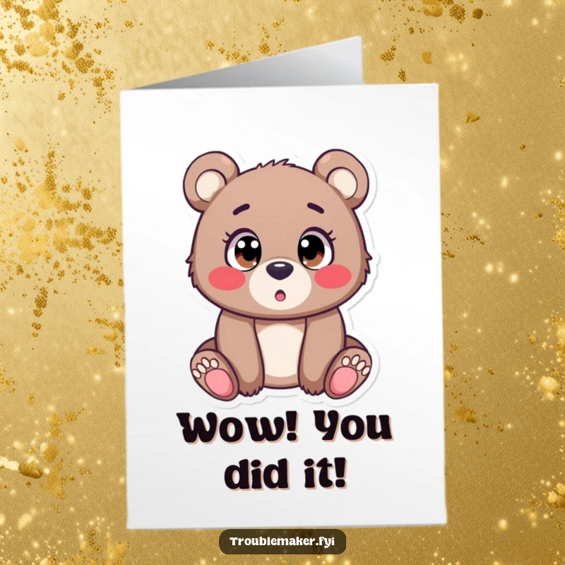 Funny Free Printable Congratulations Card of a bear cub with huge, surprised eyes, reacting to great news.