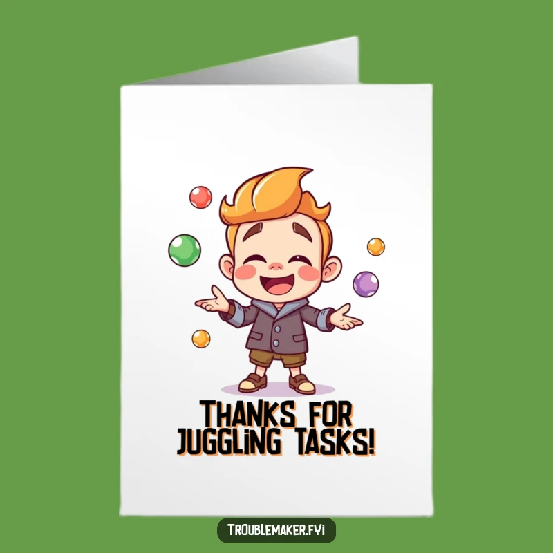 Free Printable Thank You Card: Troublemaker Marble Juggling Gratitude