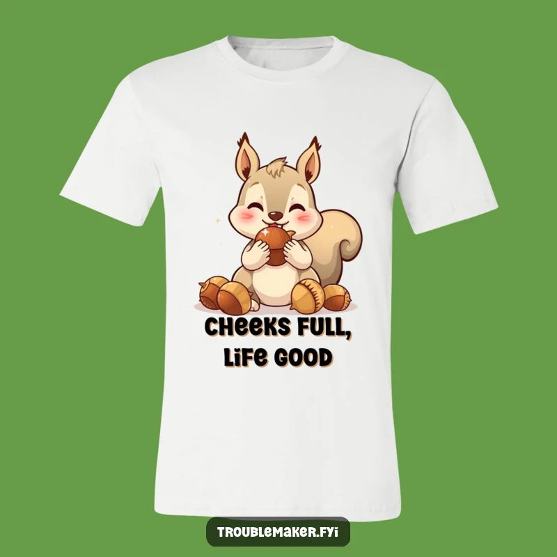 Funny Squirrel Cheeky Acorn Tee: Spirited Character T-Shirt Gift